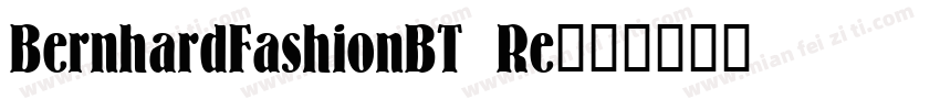 BernhardFashionBT Re字体转换